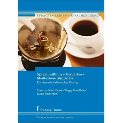 Sprachmittlung - Mediation - Mediazione linguistica, Fachbücher von Peggy Katelhön, Martina Nied Curcio