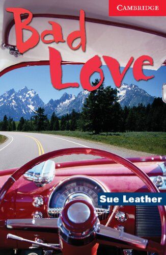 Sue Leather - Bad Love: Level 1 (Cambridge English Readers: Level 1) - Preis vom 11.10.2026 15:43:13 h