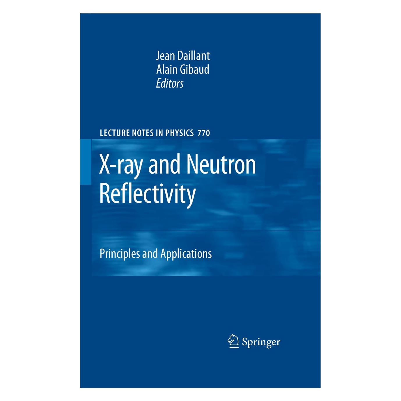 Springer X-ray and Neutron Reflectivity (Englisch, Hardcover, Alain Gibaud, Jean Daillant) (9783540885870)