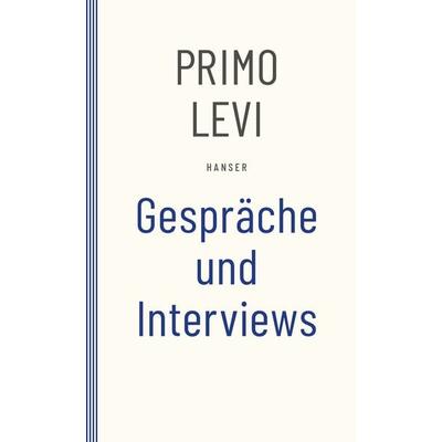Gespräche und Interviews, Taschenbuch von Primo Levi, Carl Hanser, 978-3-446-26651-3