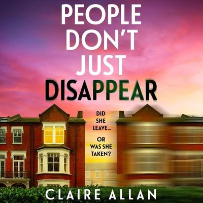 People Don't Just Disappear - Claire Allan, Audio, 9781835334379