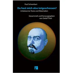 Du hast mich also totgeschossen?, Sachbücher von Paul Scheerbart