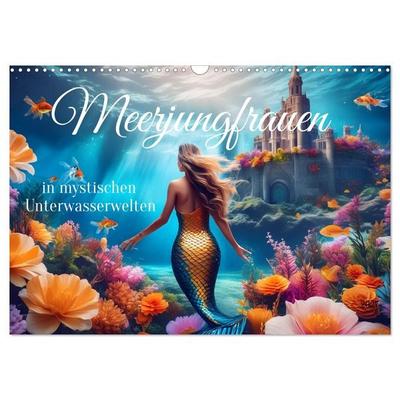 Meerjungfrauen in mystischen Unterwasserwelten (Wandkalender 2027 DIN A3 quer), CALVENDO Monatskalender