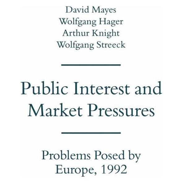Springer Public Interest and Market Pressures (Englisch, Softcover, David G. Mayes) (55618165)