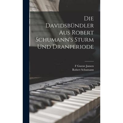 Die Davidsbündler aus Robert Schumann's Sturm und Dranperiode -