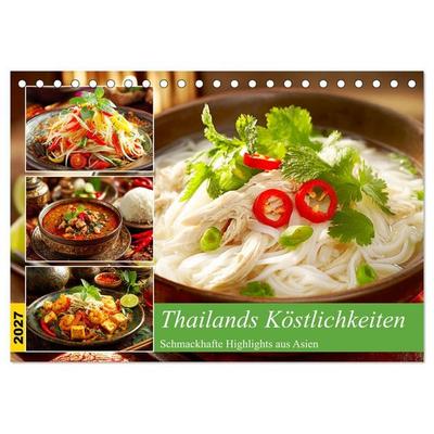 Thailands Köstlichkeiten. Schmackhafte Highlights aus Asien (Tischkalender 2027 DIN A5 quer), CALVENDO Monatskalender