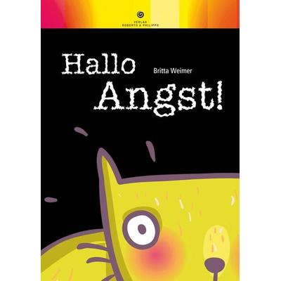 Hallo Angst, Paperback von Britta Weimer, Betz, Robert, 978-3-942581-38-7