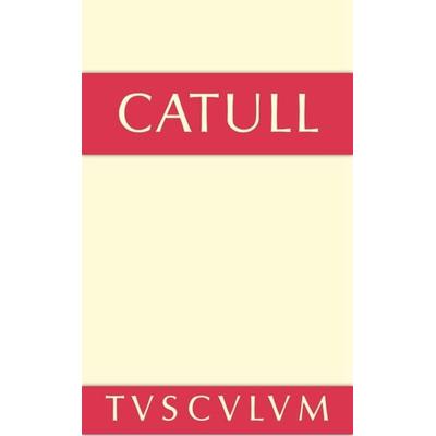 Gedichte, Gebundene Ausgabe von Catull, De Gruyter, 978-3-11-035691-5