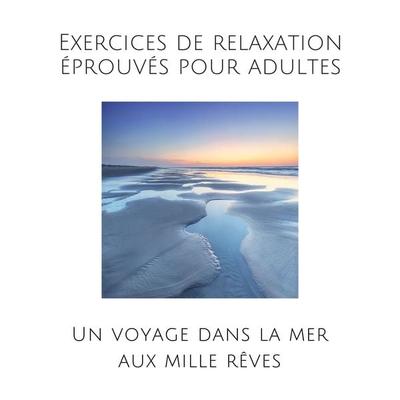 Exercices de relaxation éprouvés pour adultes - Patrick Lynen, Audio, 4057664533753