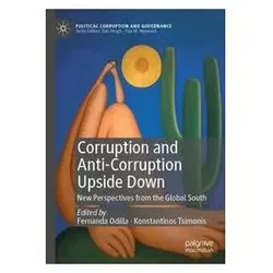 Corruption and Anti-Corruption Upside Down, Fachbücher von Fernanda Odilla, Konstantinos Tsimonis