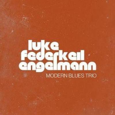Modern Blues Trio - Federkeil & Engelmann Luke, CD