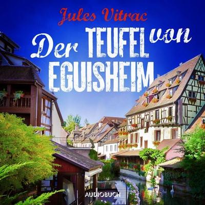 Der Teufel von Eguisheim - Kreydenweiss und Bato ermitteln (Band 2) - Jules Vitrac, Audio, 9788728531327