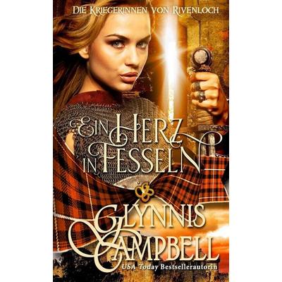 Eine Herz in Fesseln, Taschenbuch von Glynnis Campbell, Glynnis Campbell, 978-1-63480-101-0