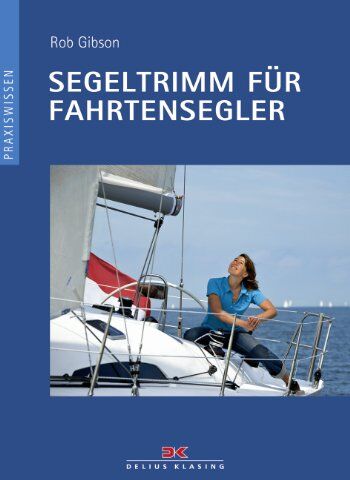 Rob Gibson - Segeltrimm für Fahrtensegler - Preis vom 11.10.2026 03:10:56 h