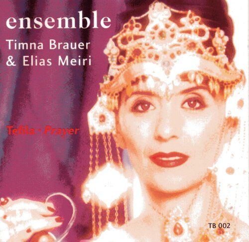 Brauer, Timna & Elias Meiri Ensemble - Tefila-Prayer - Preis vom 11.10.2026 15:43:13 h