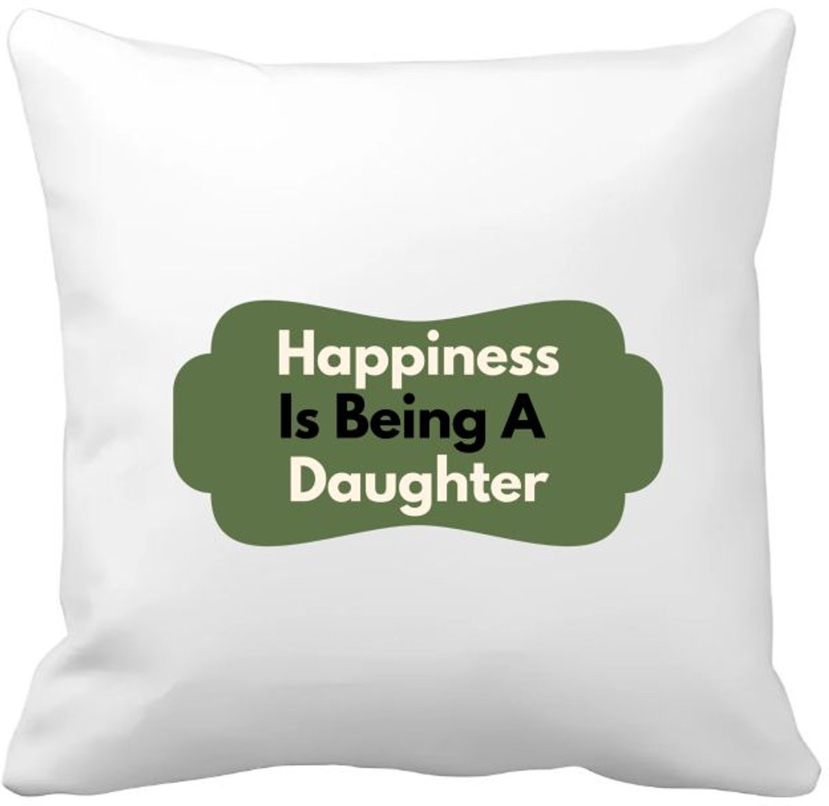Akyol Kussenhoes Happiness is being a daughter - 40 x 40 cm