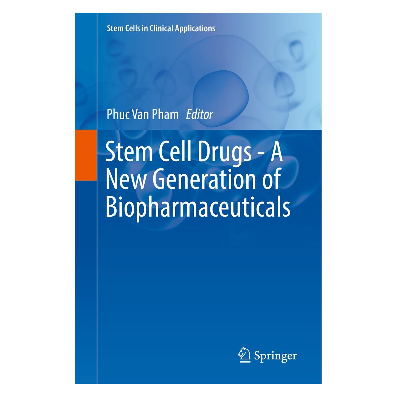 Springer Stem Cell Drugs - A New Generation of B (Englisch, Hardcover, Phuc Van Pham) (9783319993270)