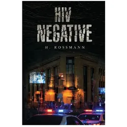 HIV Negative, Belletristik von H. Rossmann