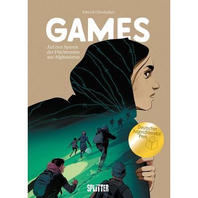 Games – auf den Spuren der Flüchtenden aus Afghanistan, Gebundene Ausgabe von Patrick Oberholzer, Splitter-Verlag, 978-3-9872125-3-6