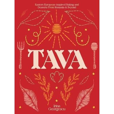 Tava, Gebundene Ausgabe von Irina Georgescu, Hardie Grant London Ltd., 978-1-78488-544-1