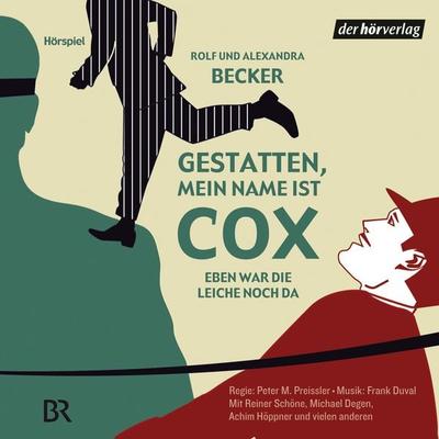 Gestatten, mein Name ist Cox - Rolf A. Becker,Alexandra Becker, Audio, 9783844504200