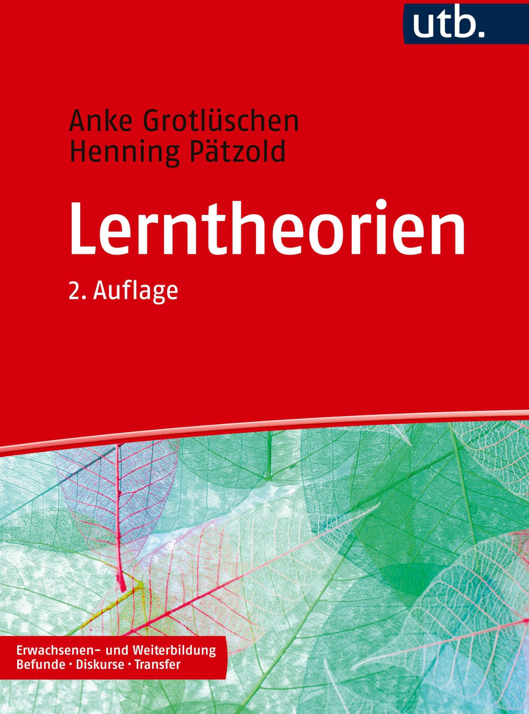 Anke Grotlüschen - Lerntheorien: in der Erwachsenen- und Weiterbildung (Erwachsenen- und Weiterbildung. Befunde – Diskurse – Transfer) - Preis vom 05.10.2026 03:47:11 h