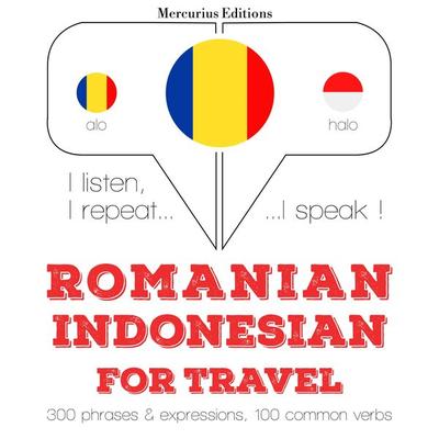 Română - indoneziană: Pentru călătorie - JM Gardner, Audio, 9782821144521