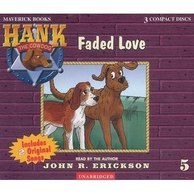 Faded Love - John R. Erickson, CD, 9781591886051