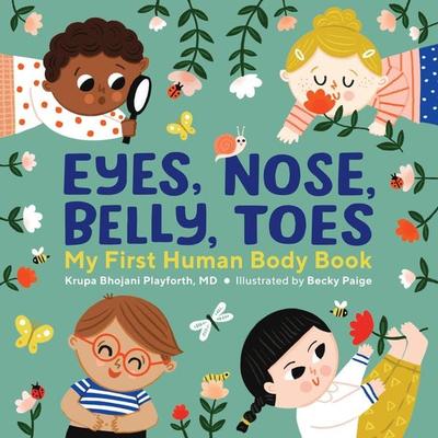 Eyes, Nose, Belly, Toes, Gebundene Ausgabe von Krupa Bhojani Playforth, Vermilion