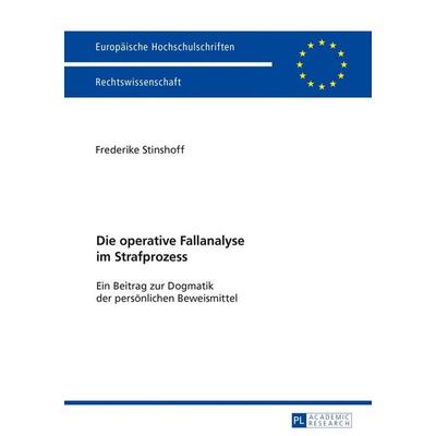 Die operative Fallanalyse im Strafprozess, Taschenbuch von Frederike Stinshoff, Peter Lang GmbH, Internationaler Verlag der Wissenschaften,