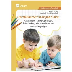 Portfolioarbeit in Krippe und Kita, Fachbücher von Gerlinde Ries-Schemainda, Karola Bicherl