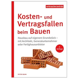 Kosten- und Vertragsfallen beim Bauen, Ratgeber von Peter Burk