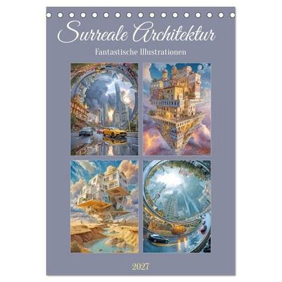 Surreale Architektur - Fantastische Illustrationen (Tischkalender 2027 DIN A5 hoch), CALVENDO Monatskalender
