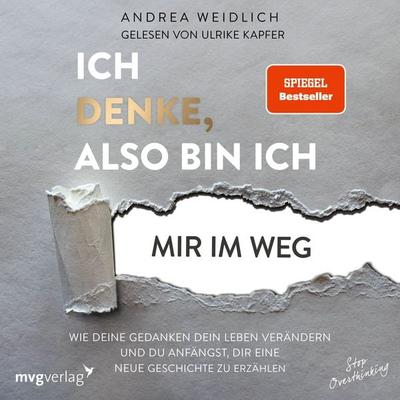 Ich denke, also bin ich... mir im Weg - Andrea Weidlich, Audio, 9783989221628
