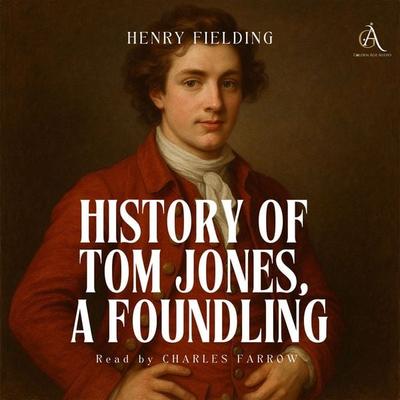 History of Tom Jones, a Foundling - Audiobook - Henry Fielding,Classic Audiobooks, Audio, 4069828949041