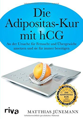 Matthias Jünemann - Die Adipositas-Kur mit hCG: An Der Ursache Für Fettsucht Und Übergewicht Ansetzen Und Sie Für Immer Beseitigen - Preis vom 13.10.2026 11:25:28 h