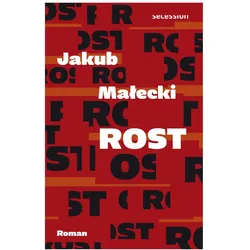 Rost, Belletristik von Jakub Małecki