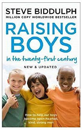 Harper Thorsons Raising Boys in the 21st Century: Completely Updated and Revised by Steve Biddulph