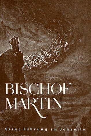 Jakob Lorber - Bischof Martin: Die Entwicklung einer Seele im Jenseits - Preis vom 30.09.2026 09:01:18 h