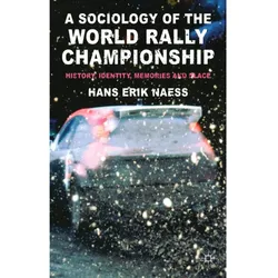 A Sociology of the World Rally Championship, Fachbücher von H. Naess