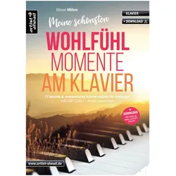 Artist Ahead Meine schönsten Wohlfühlmomente am Klavier - Elmar Mihm - Notenbuch