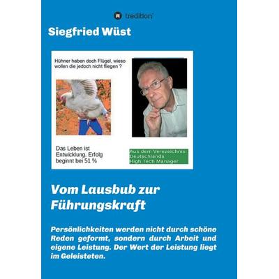 Vom Lausbub zur Führungskraft, Taschenbuch von Siegfried Wüst, Tredition, 978-3-347-36052-5