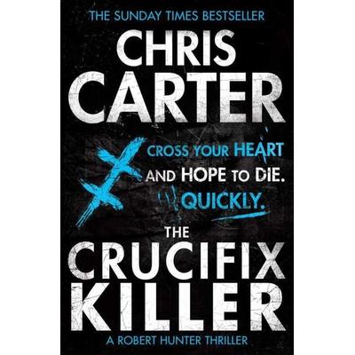 The Crucifix Killer, Taschenbuch von Chris Carter, Simon & Schuster Uk, 978-1-4711-2821-9