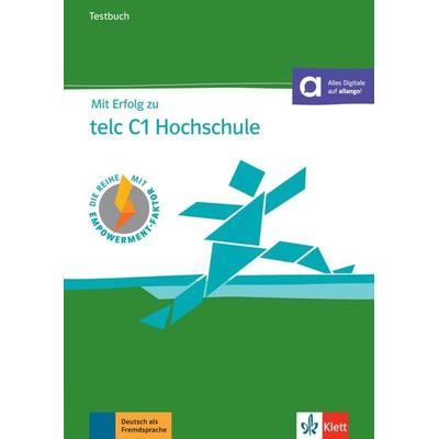 Mit Erfolg zu telc C1 Hochschule, Taschenbuch von Melanie Förster,Hans-Jürgen Hantschel,Sandra Hohmann, Klett Sprachen GmbH, 978-3-12-676821-4