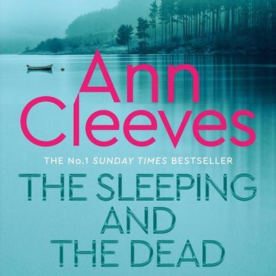 The Sleeping and the Dead - Ann Cleeves, Audio, 9781035012718