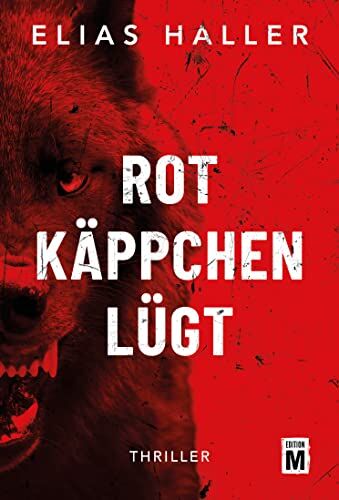 Elias Haller - Rotkäppchen lügt (Ein Grimm-Thriller, Band 1) - Preis vom 06.10.2026 07:26:00 h