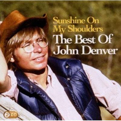 Denver, J: Sunshine On My Shoulders: The Best Of John Denver - John Denver, CD