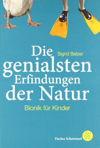 Sigrid Belzer - Die genialsten Erfindungen der Natur: Bionik für Kinder - Preis vom 19.10.2026 19:33:35 h