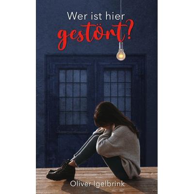Wer ist hier gestört?, Taschenbuch von Oliver Igelbrink, BoD – Books on Demand, 978-3-7534-7928-6