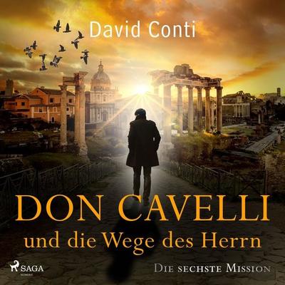 Don Cavelli und die Wege des Herrn: Die sechste Mission - David Conti, Audio, 9788728591246
